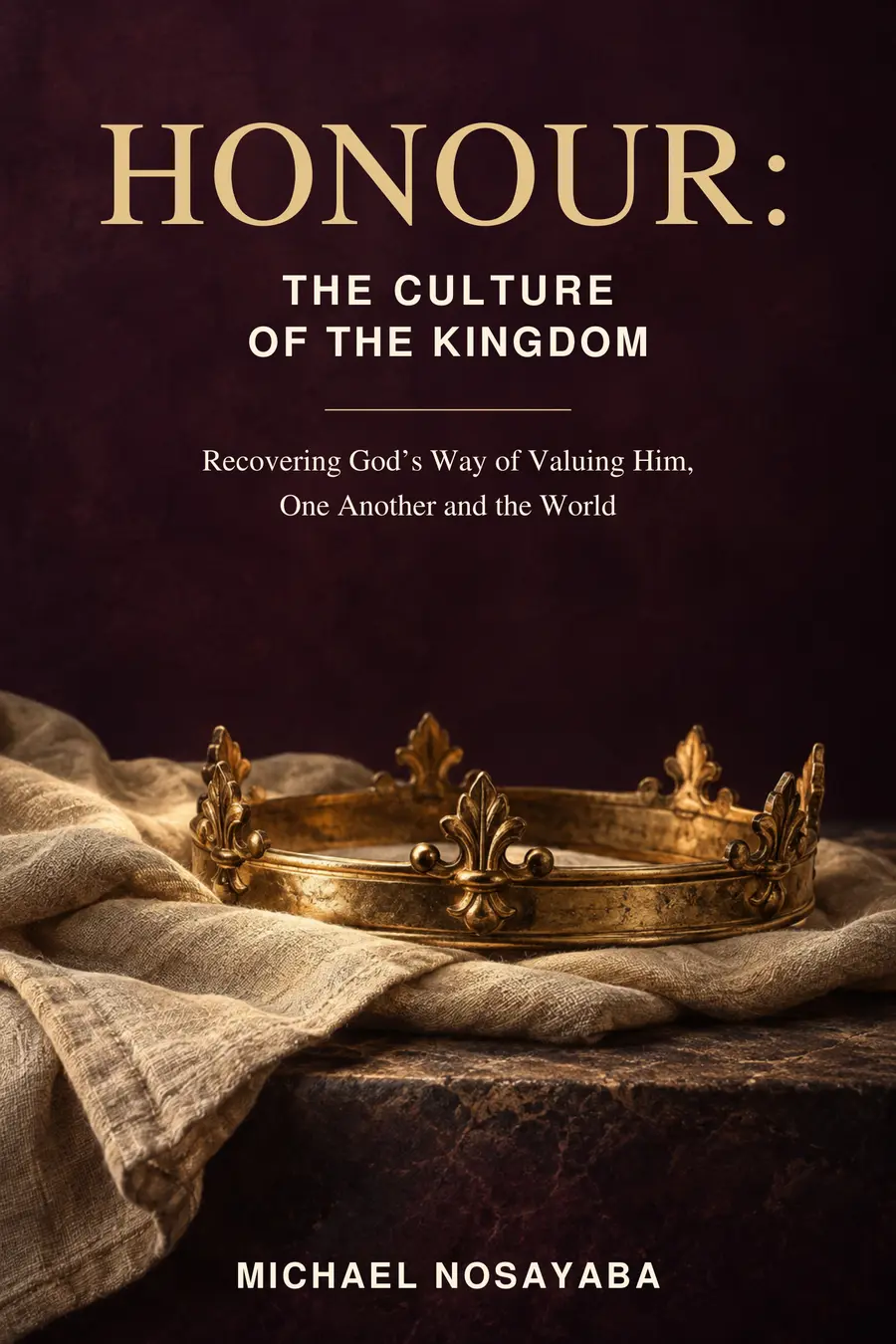 Honour: The Culture of the Kingdom book cover