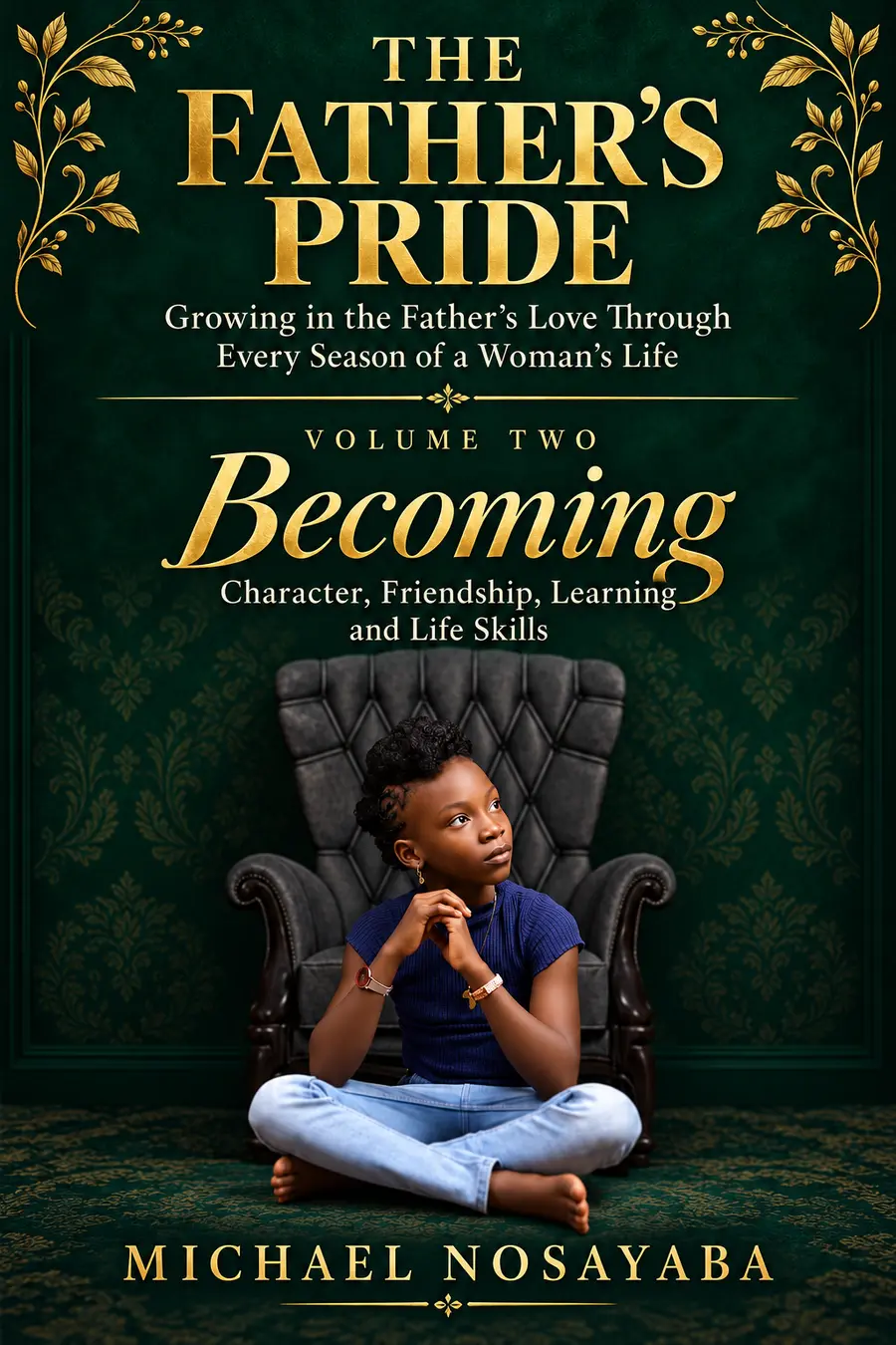 The Father's Pride Volume Two Becoming book cover