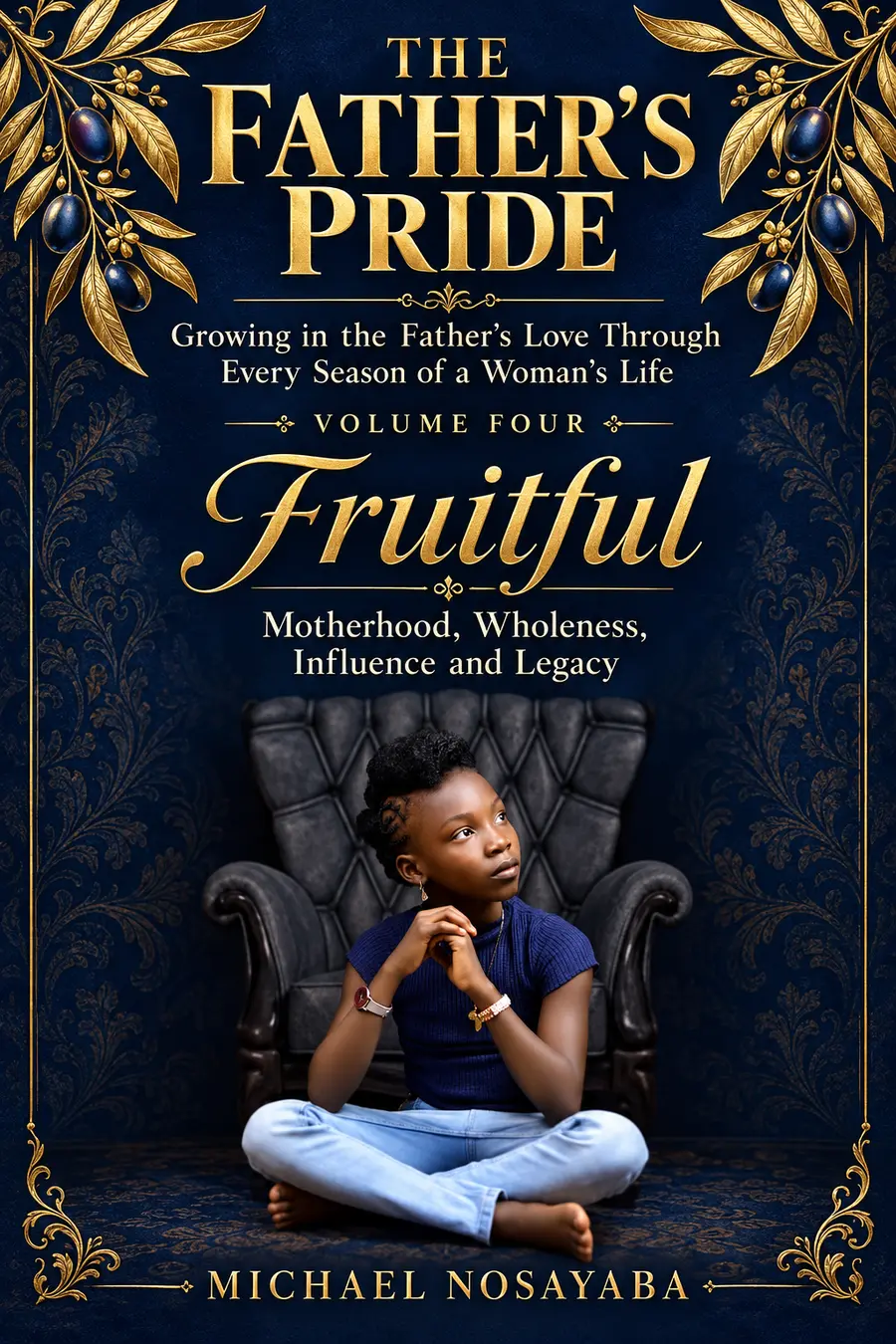 The Father's Pride Volume Four Fruitful book cover
